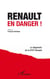 Renault en danger ! - le diagnostic de la CFDT-Renault