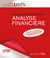 Analyse financière : À jour de la modernisation des états financiers conforme au règlement 2022-06 de l'ANC applicable depuis 2025