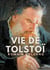 Vie de Tolstoï : une biographie critique de Léon Tolstoï écrite par Romain Rolland
