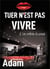 Tuer n'est pas vivre t.4 - les ombres du passé