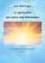 La Voie de l'humanité t.3 - La spiritualité est notre voie d'évolution