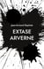 Extase arverne