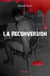 La reconversion