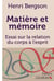 Matière et mémoire - Essai sur la relation du corps à l'esprit