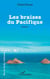 Les braises du Pacifique