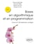 Bases en algorithmique et en programmation - Cours et 120 exercices corrigés