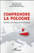 Comprendre la Pologne - société, politique et institutions