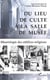 Du lieu de culte à la salle de musée - muséologie des édifices religieux