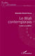 Le Mali contemporain - fragilités et possibilités