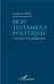 Mon testament politique - l'itinéraire d'un panafricaniste