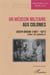 Un médecin militaire aux colonies : Joseph Briand (1897-1921) Afrique, Asie, Dardanelles