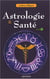 Astrologie et santé