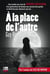 À la place de l'autre