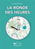La ronde des heures