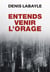 Entends venir l'orage - roman