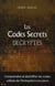 Les codes secrets décryptés