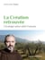 La création retrouvée - l'écologie selon saint François