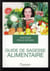 Guide de sagesse alimentaire, pour bien manger sans grossir