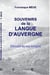SOUVENIRS DE LA LANGUE D'AUVERGNE