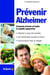 Se prévenir d'alzheimer - comment prévenir et traiter la maladie aujourd'hui