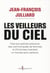 Les veilleurs du ciel - face aux grands pollueurs, des communautés de femmes et d'hommes inventent un monde sans carbone