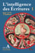 L'intelligence des Ecritures Tome 1 - année A - dimanches du temps priviliégié