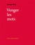 Venger les mots