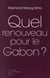 Quel renouveau pour le Gabon ?