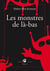Les monstres de là-bas