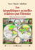 Les géopolitiques actuelles éclairées par l'Histoire