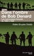 Dans l'ombre de  Bob Denard - les mercenaires français des années 1960 aux années 1990