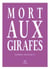 Mort aux girafes