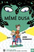 Meme dusa