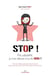 Stop ! à la culpabilité, je m'en détache et je dis non !