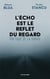 L'écho est le reflet du regard : poétique de la survie