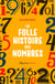 La folle histoire des nombres