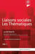 Liaisons sociales - Les thématiques Tome 118 : La retraite - L'usure professionnelle