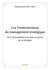 Les fondamentaux du management stratégique -  de la formulation à la mise en oeuvre de la stratégie