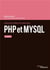 Concevez votre site web avec PHP et MySQL (4e édition)