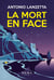 La mort en face : La folie cache parfois de sombres vérités