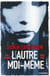 L'autre moi-même