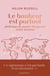 Le bonheur est partout : Petit tour du monde des façons d'être heureux