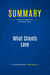 Summary: What Clients Love : Review and Analysis of Beckwith's Book