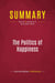 Summary: The Politics of Happiness : Review and Analysis of Derek Bok's Book