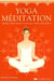 Yoga méditation - apaiser votre mental et éveillez votre conscience