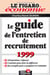Guide de l'entretien de recrutement