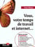 Vous votre temps de travail et internet
