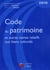 Code du patrimoine et autres textes relatifs aux biens culturels (édition 2010)