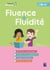 Fluence + fluidité - CM, 6e (édition 2023)