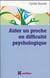 Aider un proche en difficulté psychologique